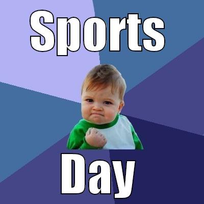 the sports plan - SPORTS DAY Success Kid