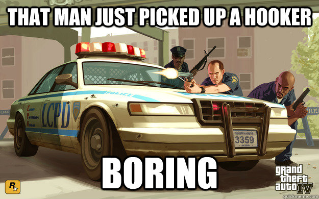 that man just picked up a hooker boring  GTA Cop