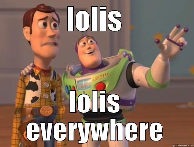 LOLIS LOLIS EVERYWHERE Toy Story