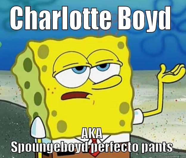 CHARLOTTE BOYD AKA SPOUNGEBOYD PERFECTO PANTS Tough Spongebob