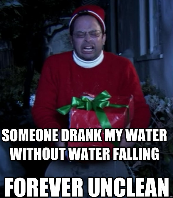 Someone drank my water without water falling forever UNCLEAN - Someone drank my water without water falling forever UNCLEAN  FOREVER UNCLEAN