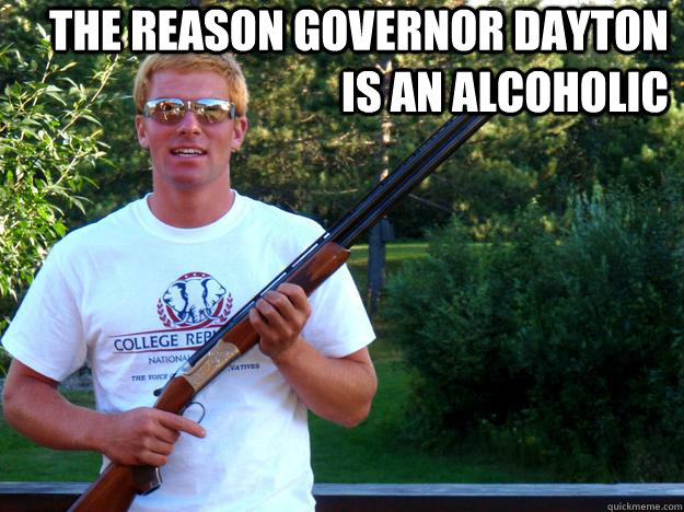 The Reason Governor Dayton is an Alcoholic  