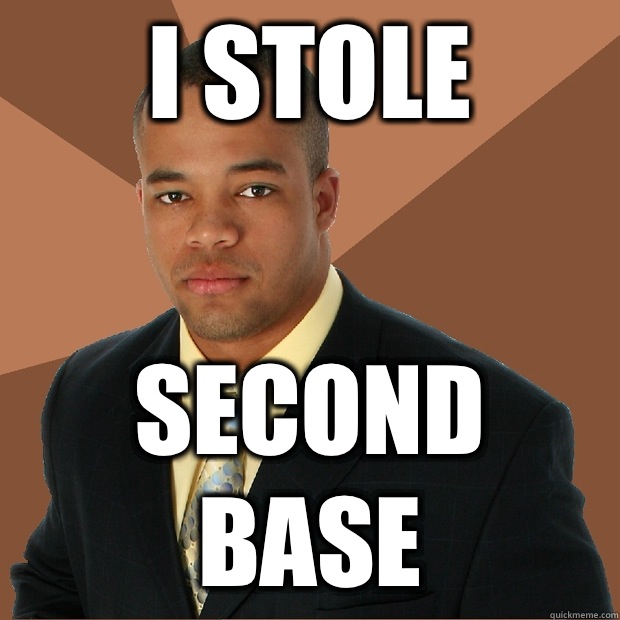 I stole Second base  Successful Black Man