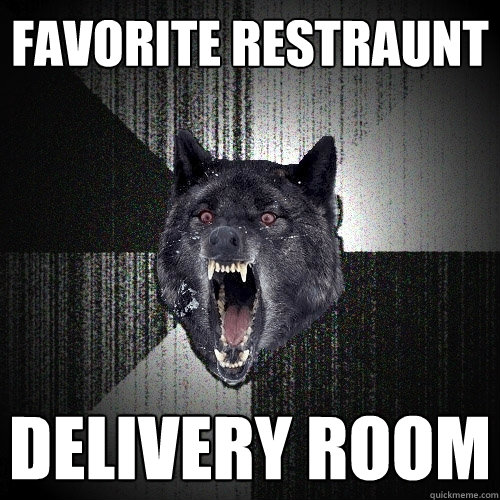 faVORITE RESTRAUNT DELIVERY ROOM  Insanity Wolf