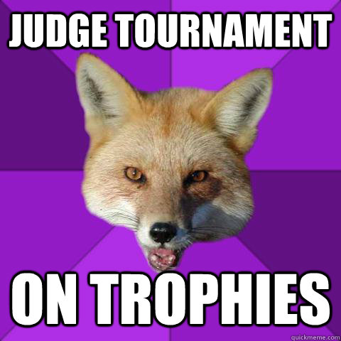 judge tournament on trophies  - judge tournament on trophies   Forensics Fox