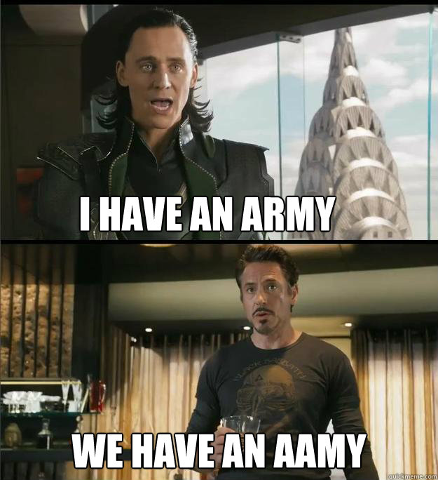 I have an army We have an AAMY - I have an army We have an AAMY  The Avengers