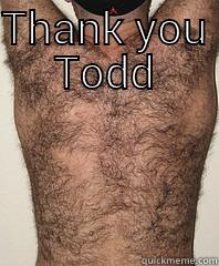 THANK YOU TODD  Misc