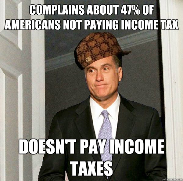 complains about 47% of americans not paying income tax doesn't pay income taxes - complains about 47% of americans not paying income tax doesn't pay income taxes  Misc