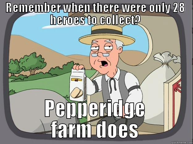 REMEMBER WHEN THERE WERE ONLY 28 HEROES TO COLLECT? PEPPERIDGE FARM DOES Pepperidge Farm Remembers