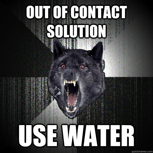 out of contact solution use water  Insanity Wolf