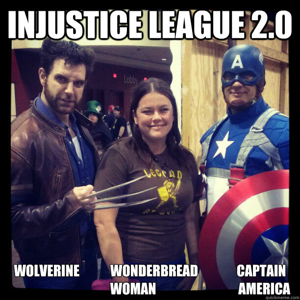 Injustice League 2.0 Wolverine            Wonderbread               Captain
                                       Woman                                America - Injustice League 2.0 Wolverine            Wonderbread               Captain
                                       Woman                                America  ManBearPig Says