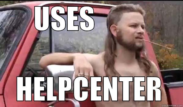 USES          HELPCENTER Almost Politically Correct Redneck