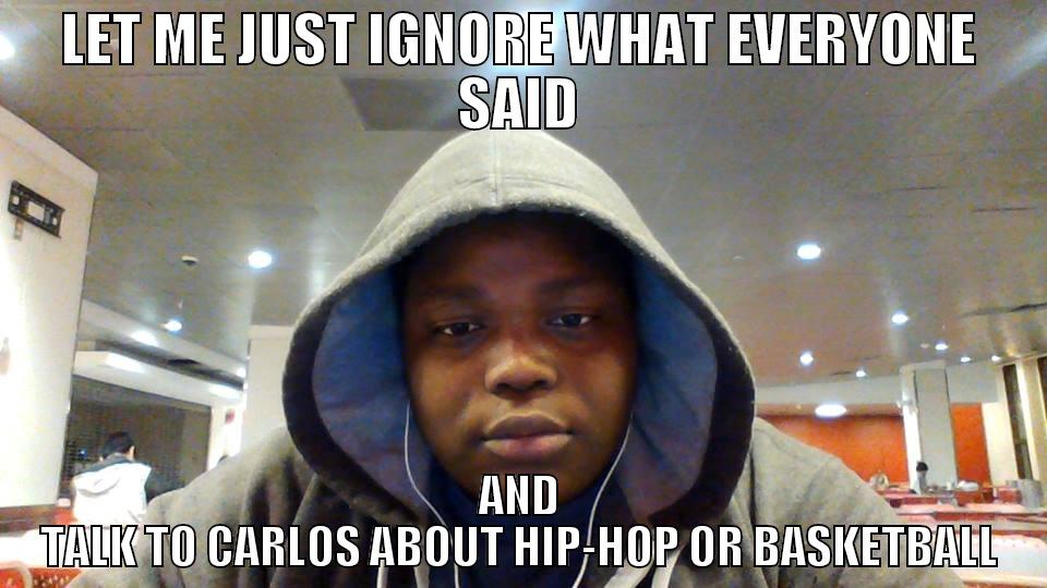 HH Jermaine - LET ME JUST IGNORE WHAT EVERYONE SAID AND TALK TO CARLOS ABOUT HIP-HOP OR BASKETBALL Misc