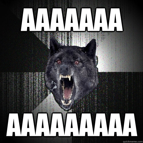 AAAAAAA AAAAAAAAA  Insanity Wolf