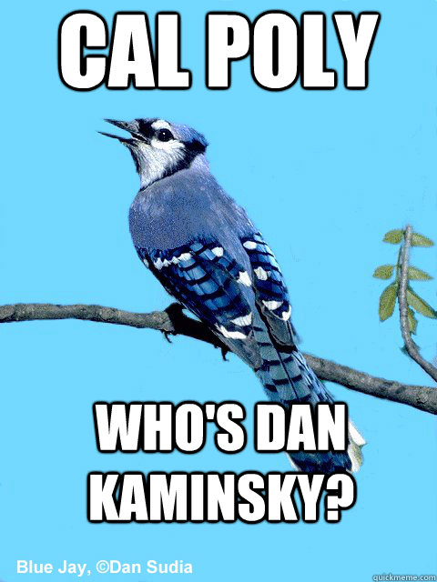 Cal Poly Who's Dan Kaminsky?  Blue Team Bird