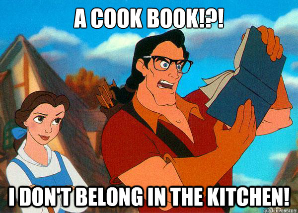 A cook book!?! I don't belong in the kitchen!  Hipster Gaston