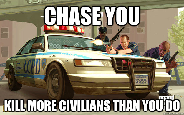 CHASE YOU KILL MORE CIVILIANS THAN YOU DO  GTA Cop