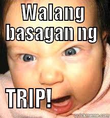 wag naman pare - WALANG BASAGAN NG  TRIP!              Misc