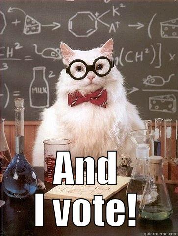 I'm Pro Science -  AND I VOTE! Chemistry Cat