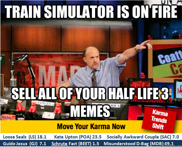 Train simulator is on fire Sell all of your Half life 3 memes  Jim Kramer with updated ticker