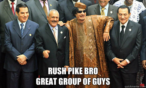  Rush Pike Bro  
Great Group of Guys  Great group of guys