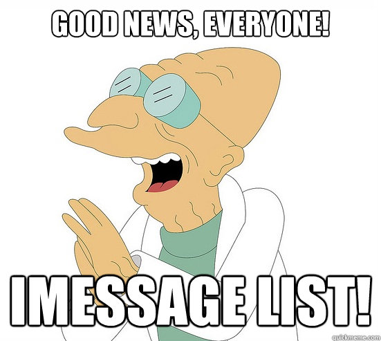 Good News, Everyone! iMessage list!  Futurama Farnsworth