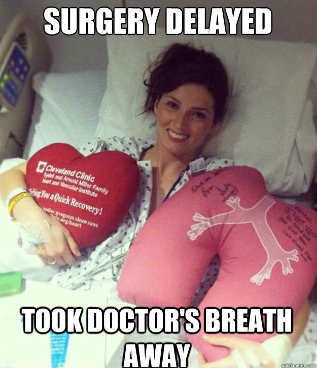 Surgery delayed Took doctor's breath away - Surgery delayed Took doctor's breath away  Ridiculously Photogenic Surgery Girl