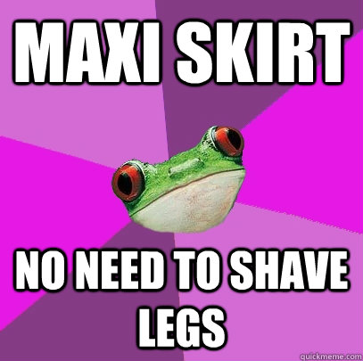 maxi skirt no need to shave legs  Foul Bachelorette Frog