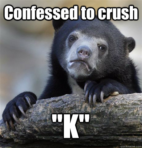 Confessed to crush 