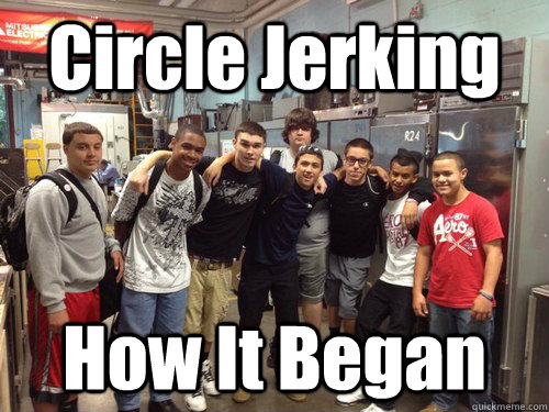 Circle Jerking How It Began - Circle Jerking How It Began  Misc