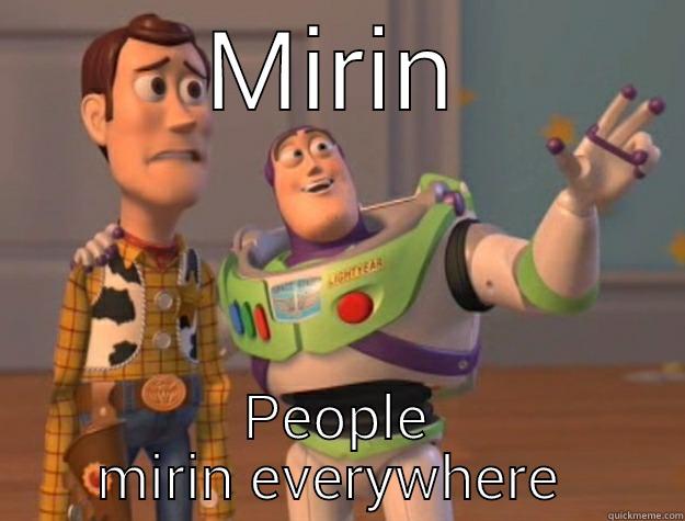 MIRIN PEOPLE MIRIN EVERYWHERE  Toy Story