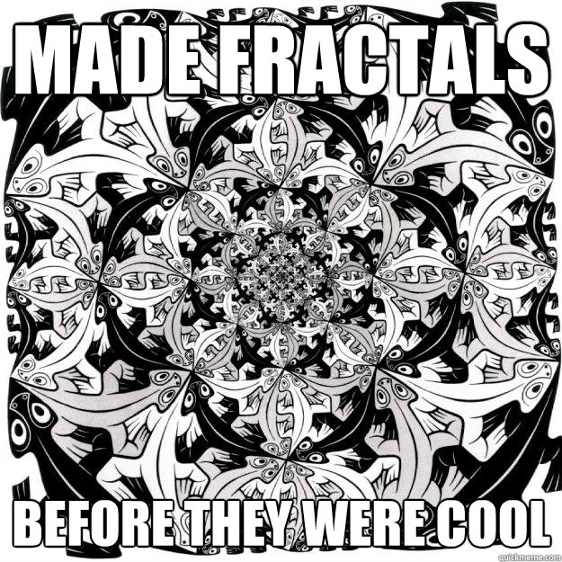 Made Fractals Before they were cool - Made Fractals Before they were cool  Misc