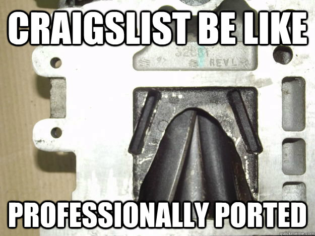 Craigslist be like Professionally ported - Craigslist be like Professionally ported  Misc