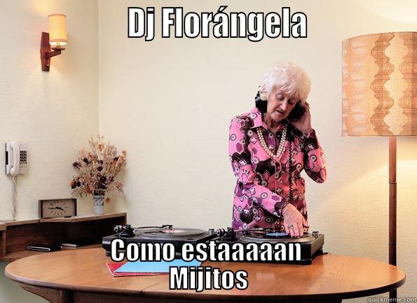                   DJ FLORÁNGELA               COMO ESTAAAAAN                               MIJITOS                              Misc