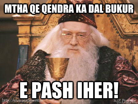 mtha qe qendra ka dal bukur E PASH IHER!  Drew Dumbledore