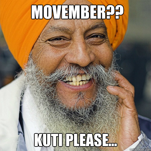 Movember?? Kuti please...  