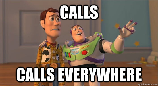 Calls Calls everywhere  Toy Story Everywhere