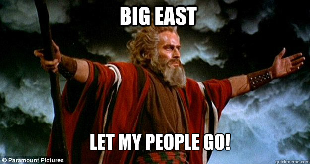 BIG EAST LET MY PEOPLE GO! - BIG EAST LET MY PEOPLE GO!  Moses come at me bro