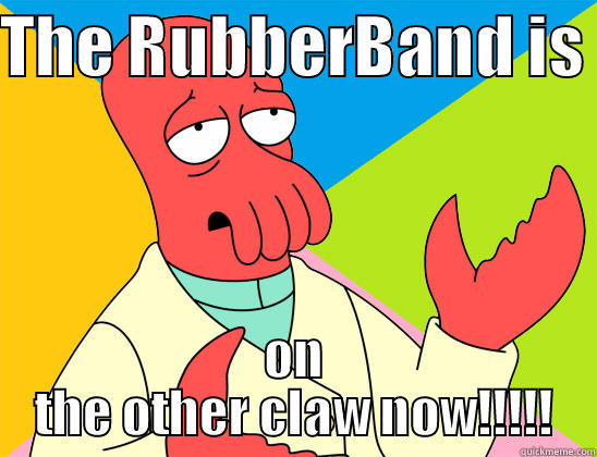 Bjs  - THE RUBBERBAND IS  ON THE OTHER CLAW NOW!!!!! Futurama Zoidberg 