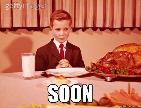  Soon -  Soon  Happy Thanksgiving