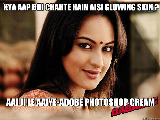 Kya aap bhi chahte hain aisi glowing skin ? aaj ji le aaiye-adobe photoshop cream - Kya aap bhi chahte hain aisi glowing skin ? aaj ji le aaiye-adobe photoshop cream  Dabangg