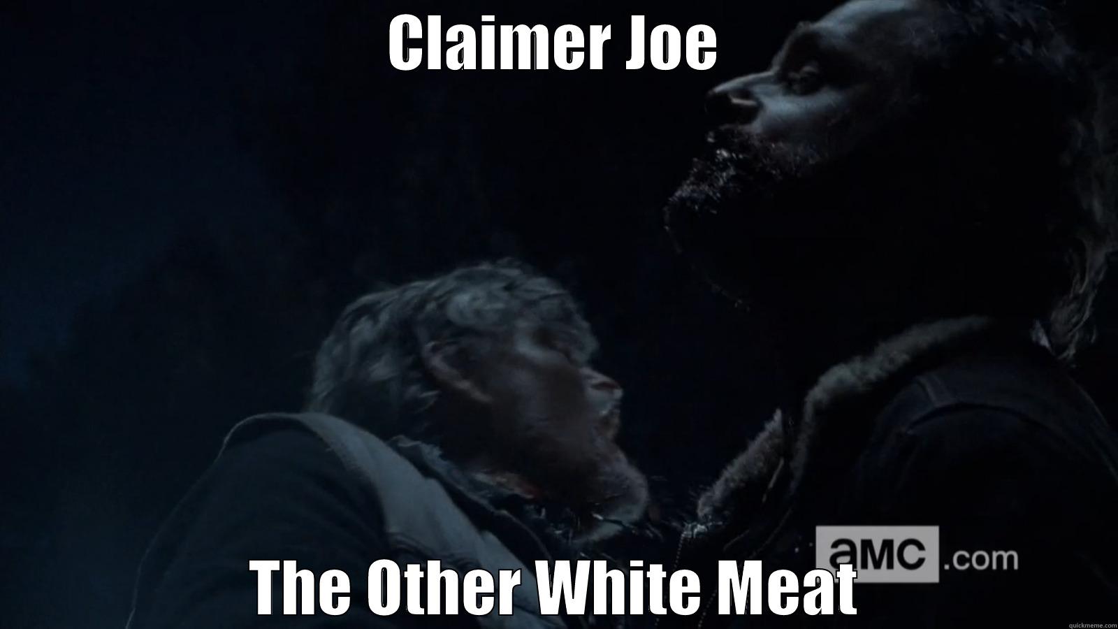 Throat meat - CLAIMER JOE THE OTHER WHITE MEAT Misc