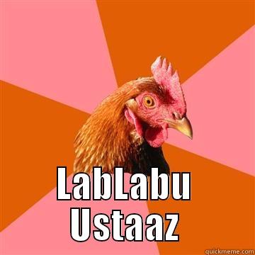  LABLABU USTAAZ Anti-Joke Chicken