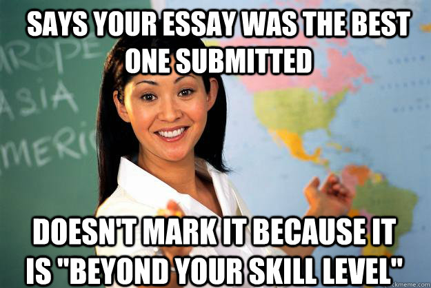 says your essay was the best one submitted doesn't mark it because it is 