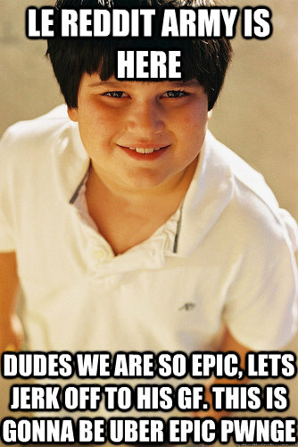 le reddit army is here dudes we are so epic, lets jerk off to his gf. this is gonna be uber epic pwnge  Annoying Childhood Friend