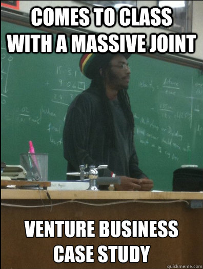 comes to class with a massive joint  venture business case study  Rasta Science Teacher