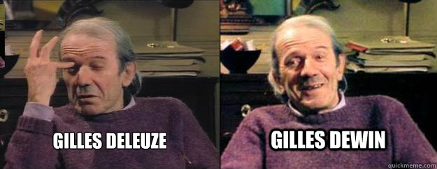 Gilles Deleuze Gilles DeWin - Gilles Deleuze Gilles DeWin  Gilles Deleuzewin