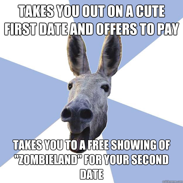 takes you out on a cute first date and offers to pay takes you to a free showing of 