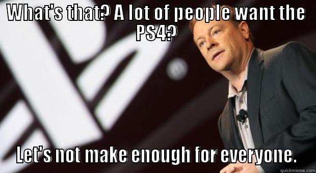 Scumbag Sony - WHAT'S THAT? A LOT OF PEOPLE WANT THE PS4? LET'S NOT MAKE ENOUGH FOR EVERYONE. Misc