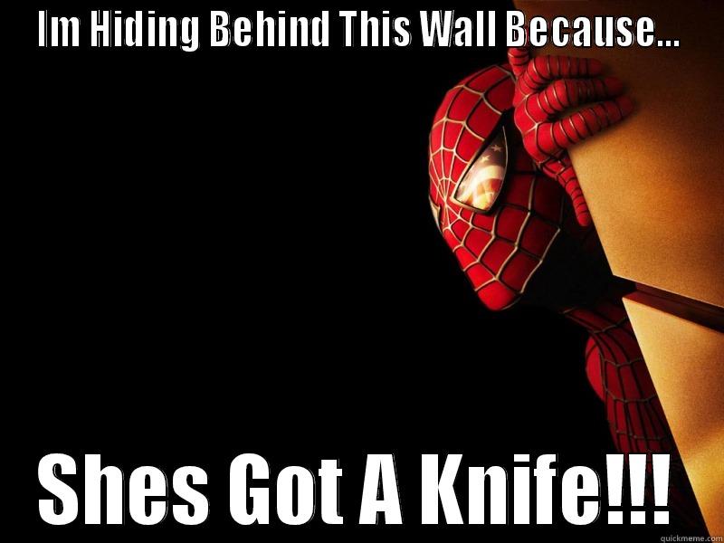 Shes Gotta A Knife - IM HIDING BEHIND THIS WALL BECAUSE... SHES GOT A KNIFE!!! Socially Awkward Penguin